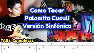 Video thumbnail of "Como Tocar PALOMITA CUCULÍ - Antología, SINFÓNICO [Explicación + TAB's Completas]"