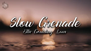 Slow Grenade - Ellie Goulding, Lauv (Lyrics)