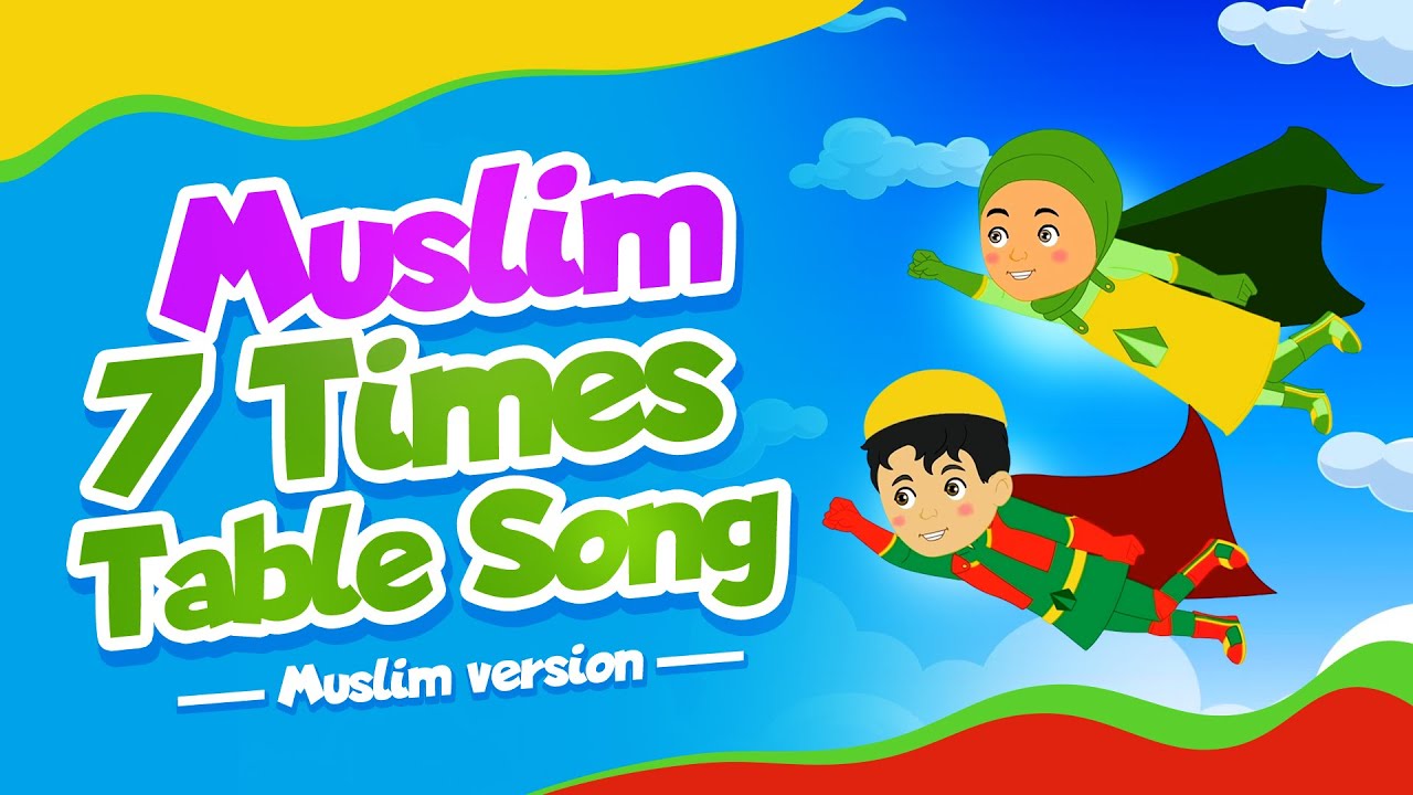 Muslim 7 Times Table Song I Times Table Songs For Muslims YouTube Muslim 7 times table song i times table songs for muslims youtube