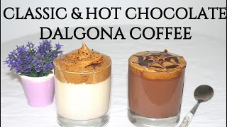 Classic and Hot Chocolate Dalgona coffee Recipe || TikTok Trending Dalgona Coffee 2 ways||S4 KITCHEN