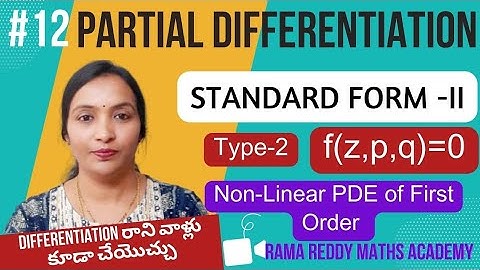 Non Linear Partial Differential Equations Standard form-2 | Non linear PDE Telugu | Type f(z,p,q)=0