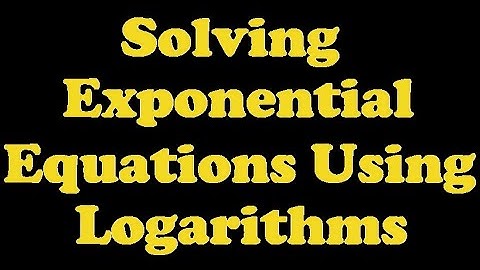 Solving Exponential Equations Using Logarithms [5.6-2]