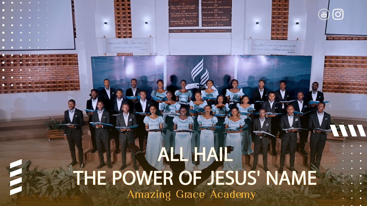 All Hail the Power of Jesus' Name | AMAZING GRACE ACADEMY
