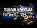 Little light- Kensington LYRICS