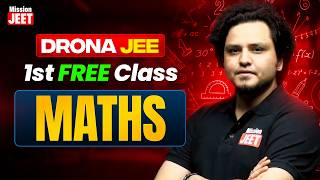 Drona Batch JEE Maths - 1st FREE Class | Check Desc. | Mission JEET