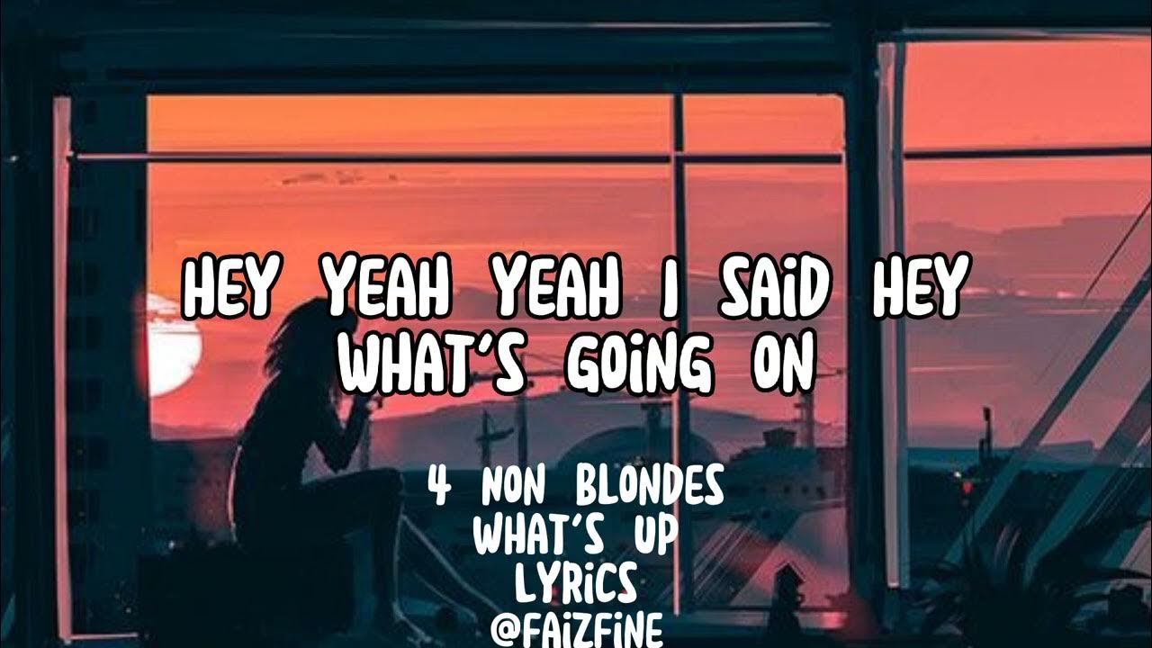 4 Non Blondes What's Up Lyrics YouTube 4 Non Blondes What's Up Lyrics YouTube