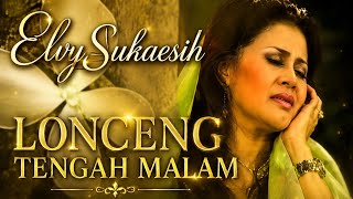 Download lagu LONCENG TENGAH MALAM ! ELVY SUKAESIH [[ VIDEO MUSIC ]]