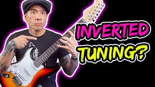 You&#39;ve NEVER Tried This - Inverted Tuning On Guitar