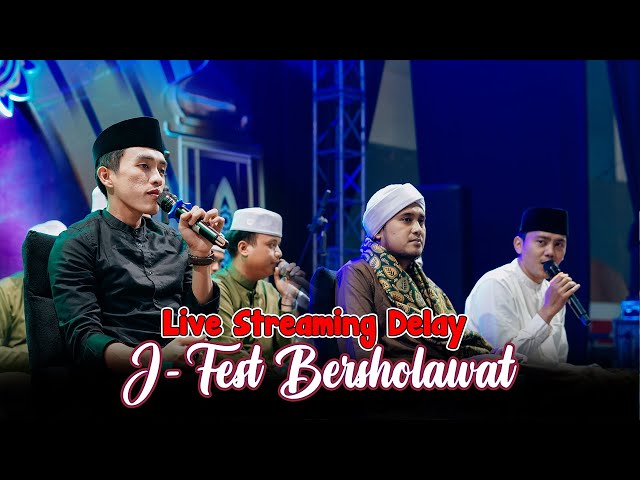 LIVE STREAMING DELAY !!! J - Fest Bersholawat Bersama Gus Hafidul Ahkam Dan Lora Ismael Al Kholilie class=