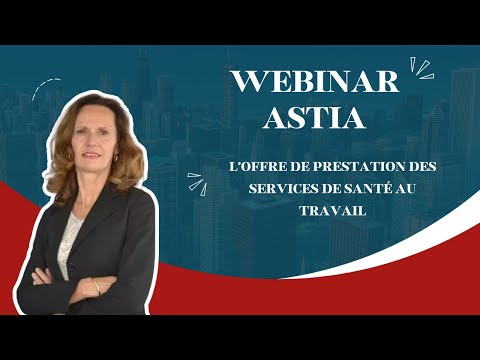 Webinar ASTIA – L’offre de prestation des services de santé au travail