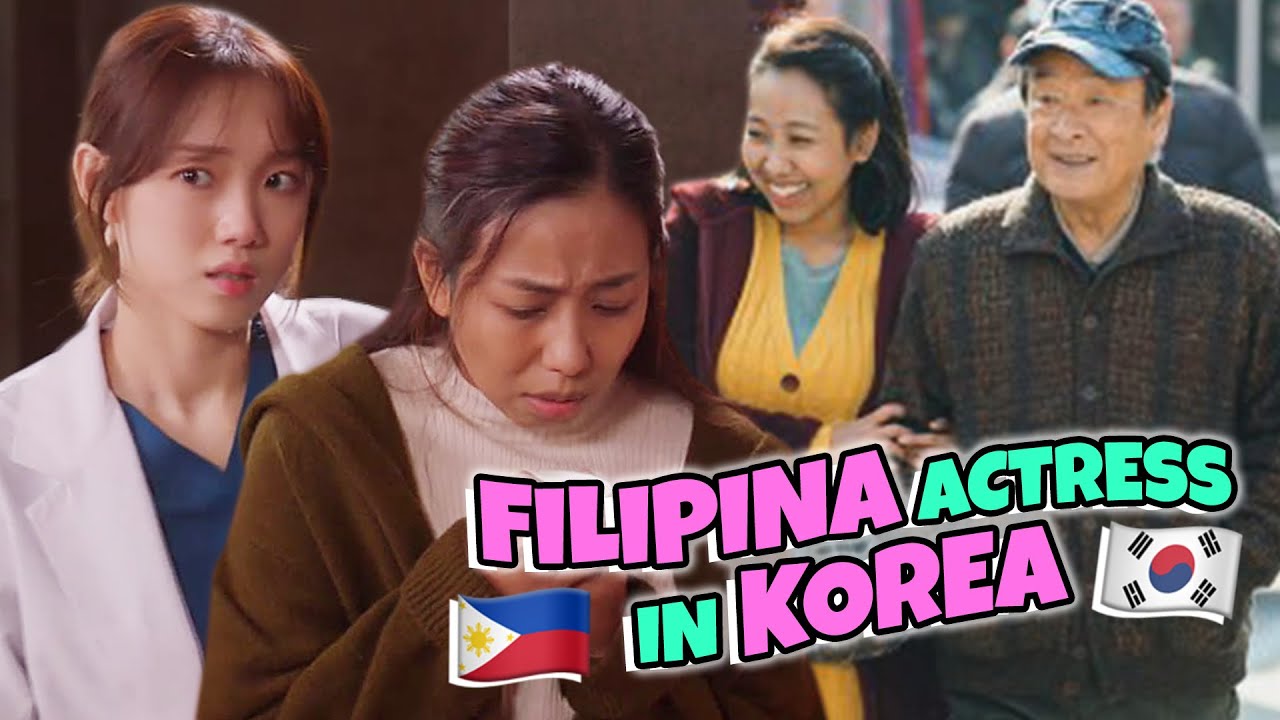 FILIPINA ACTRESS IN KOREA [PART 1]