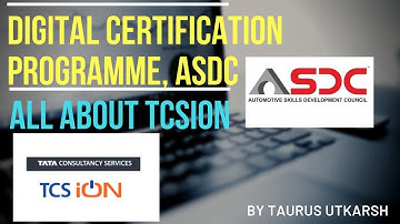 Digital Certification Programme , ASDC By TCSiON || All About TCSiON ||Free Courses|| Taurus Utkarsh