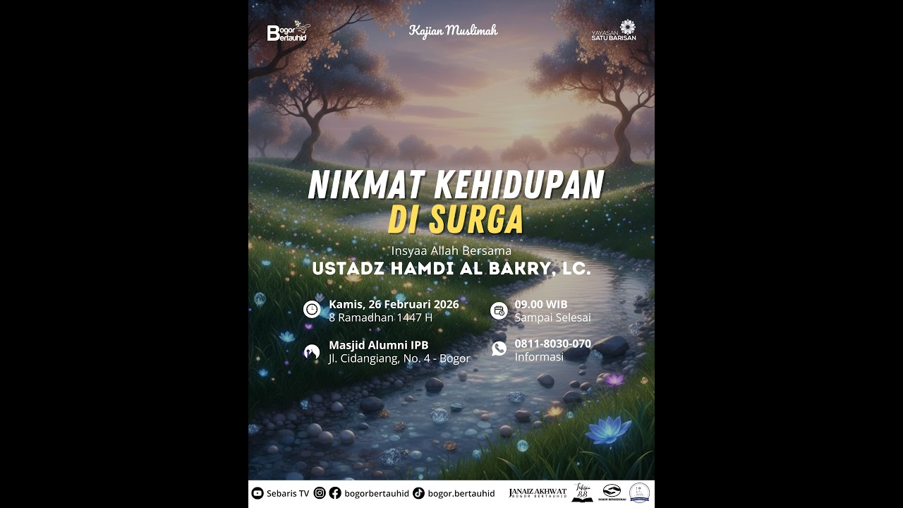 🔴 NIKMAT KEHIDUPAN DI SURGA - USTADZ HAMDI AL BAKRY, LC