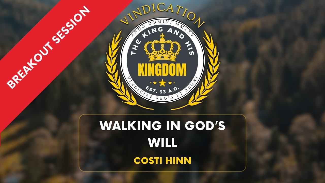 Walking In God's Will - Costi Hinn #kingandkingdom2025 - YouTube