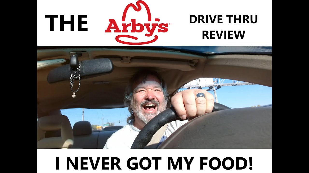 Arbys Drive Thru Review I did not get my food! YouTube