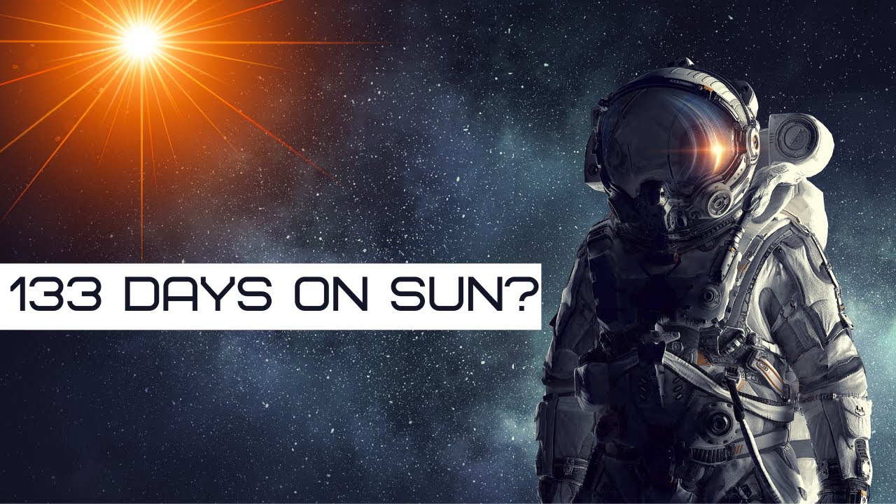 Exploring 133 Days on the Sun: Solar Mysteries Revealed, Exploring Sun ...