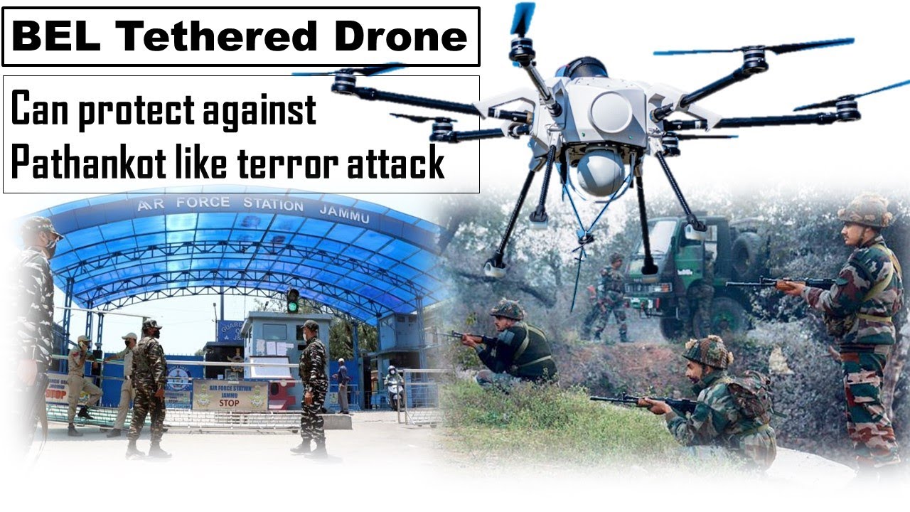 BEL Drones to prevent Pathankot-style attack | BEL tethered drone