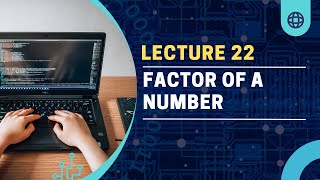 🔍 Cracking the Code of Number Factors! | Love Babbar DSA Simplified ✨