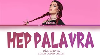 Dilara Bural - Hep Palavra Color Coded 