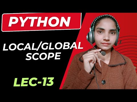 Python | Python Scope Local/Global variable in python / Lecture 13