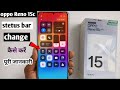 Oppo Reno 15c 5g stetus bar chenge kaise kare|| oppo Reno 15c notification control centre setting
