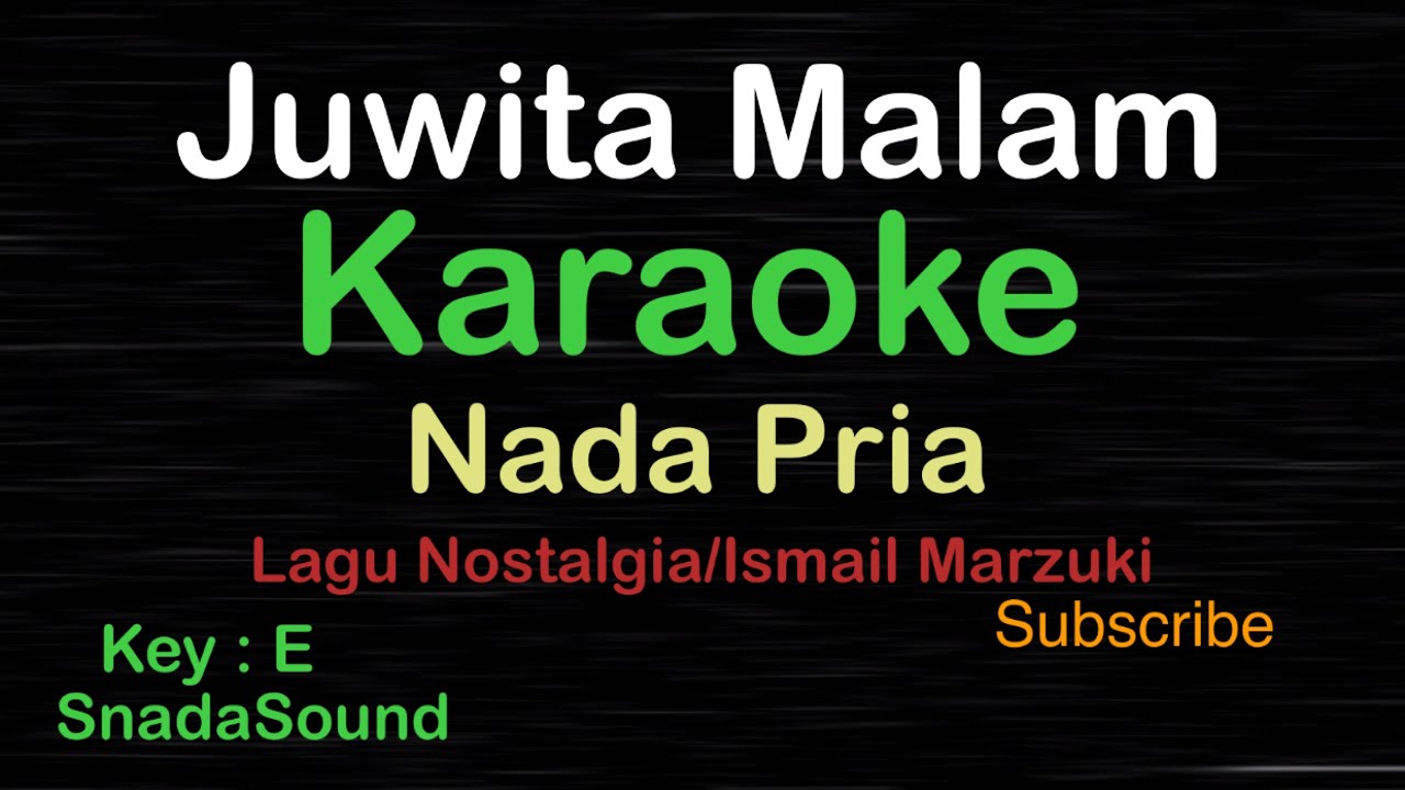 JUWITA MALAM Lagu Nostalgia Ismail MarzukiKARAOKE NADA PRIA   Male Cowok Laki lakiucokku