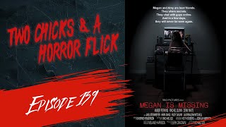 Ep. 139 - Megan is Missing