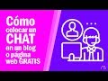 Cómo colocar un chat en un blog o página web gratis