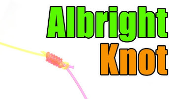 Albright Knot Step By Step Instructions - Backing To Fly Line - Leader To Line -  Fly Fishing Knots