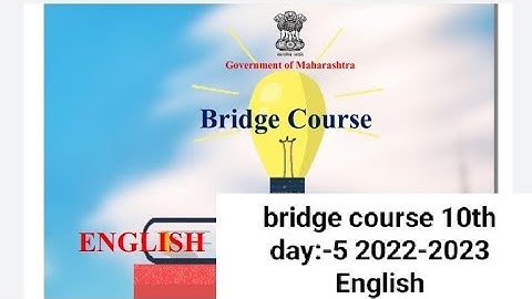bridge course 10th day:-5 2022-2023 English