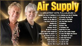 The Best Air Supply   Best Soft Rock Legends Of Air Supply
