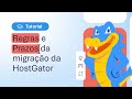 Regras e prazos da migração da HostGator