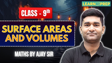 Surface Areas & Volumes | Class 9 Maths Full Chapter Explained | Ajay Sir #surfaceareas