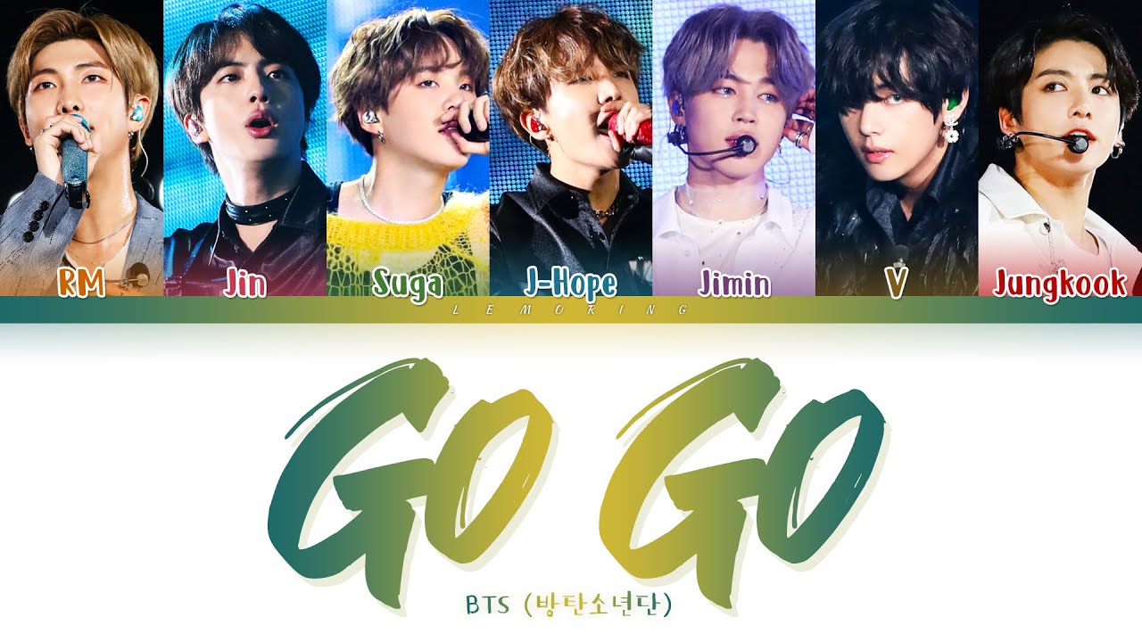 BTS Go Go Lyrics   Go  Color Coded LyricsHanRomEng