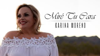 Video-Miniaturansicht von „Karina Moreno - Miré Tu Cara (Video Oficial)“