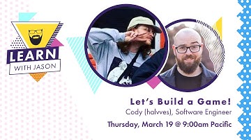 Let’s Build a Game! (with halvves) — Learn With Jason