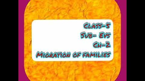 Class--5(E.V.S) Ch-2(Migration of families) Part-1