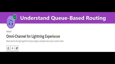 Understand Queue-Based Routing | Omni-Channel for Lightning Experience #salesforce #omnichannel