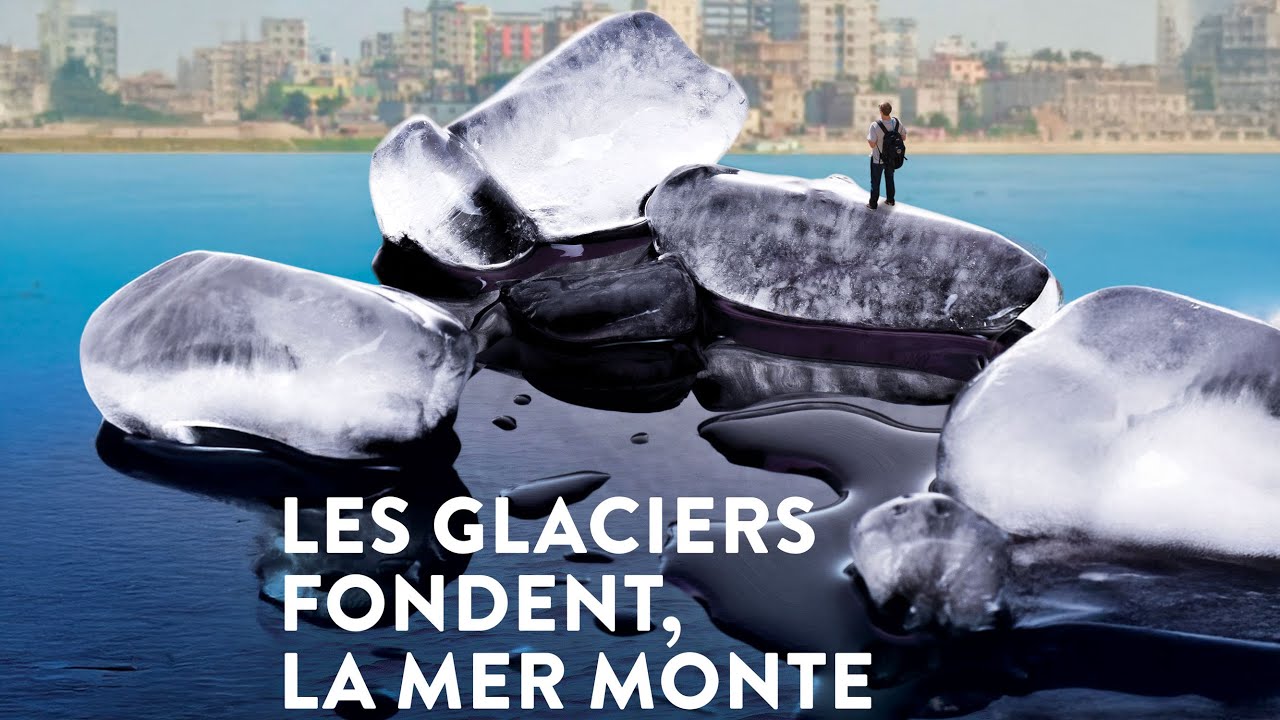 Planète conférences - Les glaciers fondent, la mer monte.