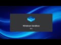 Windows Sandbox, para qué sirve y como instalarlo.