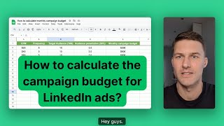 How to calculate the campaign budget for LinkedIn ads?