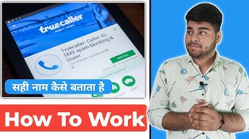 How To Work True Caller ? is True Caller Safe ?