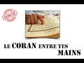 Le coran entre tes mains