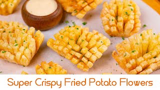 Super Crispy Fried Potato Flowers / सुपर क्रिस्पी फ्राइड पोटेटो फ्लावर