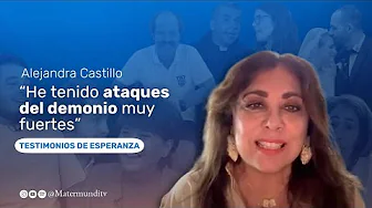 The devil wants to silence me; he can't stand me talking about the Virgin Mary | Alejandra Castillo