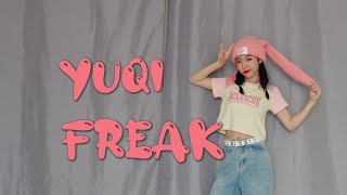 우기(YUQI) - 'FREAK' ｜ Dance Cover