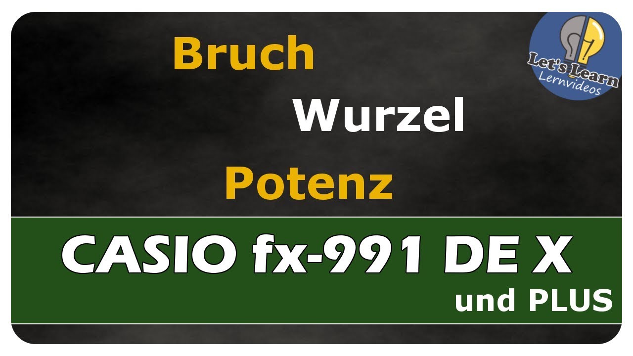 Vorschaubild zum Lernvideo "CASIO fx-991DE X - Bruch, Wurzel und Potenz (Hochzahl) - einfach erklärt"