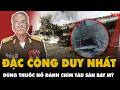 Đặc công Lâm Sơn Náo: Người Việt Nam duy nhất TRÊN THẾ GIỚI dùng khối thuốc nổ ĐÁNH CHÌM TÀU SÂN BAY