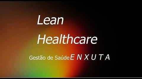Gestão de Saúde ENXUTA Lean Healthcare