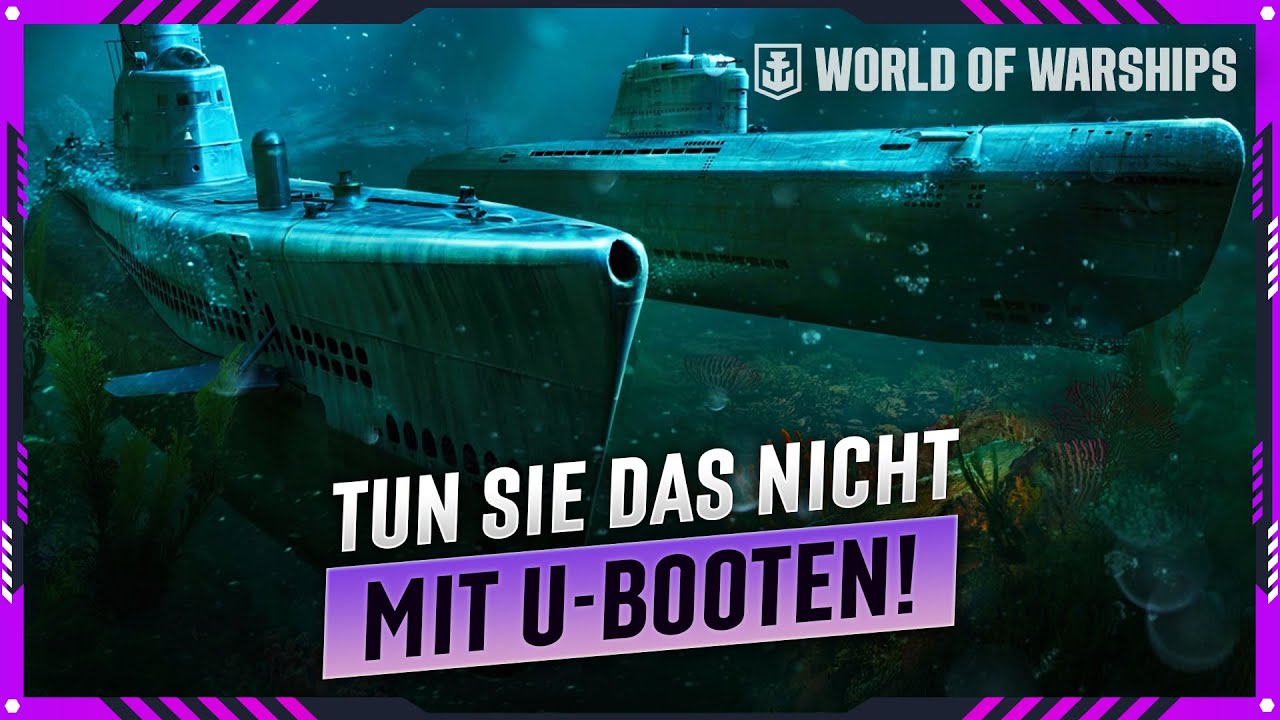 DIE HAUPTFEHLER, DIE IHR BEIM SPIELEN MIT U-BOOTEN IN WORLD OF WARSHIPS VERMEIDEN SOLLTET!